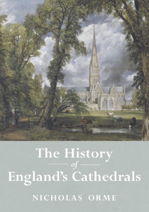 The History of England's Cathedrals The History of England's Cathedrals