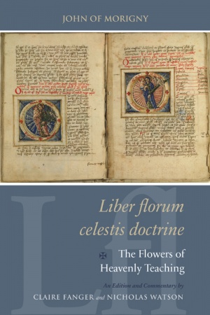 John of Morigny. Liber florum celestis doctrine / The Flowers of Heavenly Teaching John of Morigny. Liber florum celestis doctrine / The Flowers of Heavenly Teaching