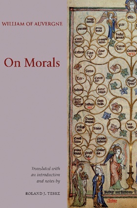 William of Auvergne: On Morals William of Auvergne: On Morals