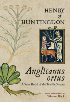 Henry of Huntingdon. Anglicanus ortus: A Verse Herbal of the Twelfth Century Henry of Huntingdon. Anglicanus ortus: A Verse Herbal of the Twelfth Century