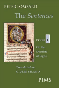 The Sentences – Book 4: On the Doctrine of Signs The Sentences – Book 4: On the Doctrine of Signs